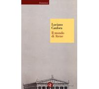 Libri Luciano Canfora - Il Mondo Di Atene