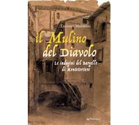 Libri Luciano Malmusi - Il Mulino Del Diavolo. Le Indagini Del Bargello Di Monte