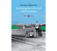 Libri Luciano Marrocu - Storia Popolare Dei Sardi E Della Sardegna