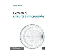 Libri Luciano Mescia - Elementi di circuiti a microonde - 2023