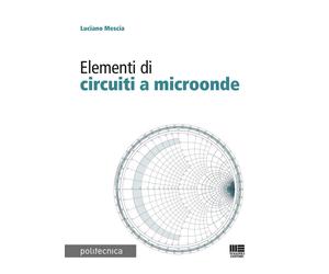 Libri Luciano Mescia - Elementi di circuiti a microonde - 2023