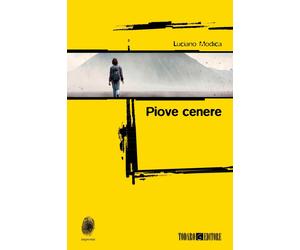 Libri Luciano Modica - Piove cenere - 2015 (Impronte)