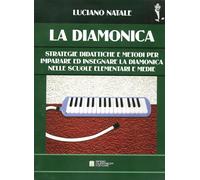 Libri Luciano Natale - La Diamonica. Strategie Didattiche E Metodi Per Imparare
