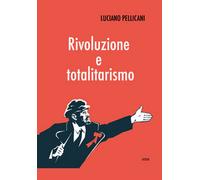 Rivoluzione e totalitarismo