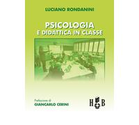 Libri Luciano Rondanini - Psicologia e didattica in classe - 2020