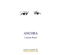 Libri Luciano Russi - Ancora - 2023 (Il gabbiere)