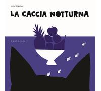 Libri Lucie Stastna - La caccia notturna - 2021 (Silent book)