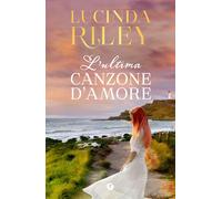 Libri Lucinda Riley - L' Ultima Canzone D'amore