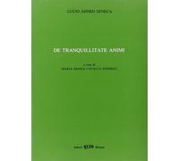 Libri Lucio Anneo Seneca - De Tranquillitate Animi