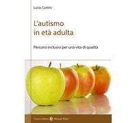 L'AUTISMO IN ETA' ADULTA - COTTINI LUCIO - Carocci