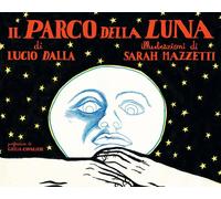 Libri Lucio Dalla - Il Parco Della Luna