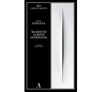 Libri Lucio Fontana - Manifesti scritti interviste - 2023