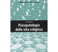 Libri Lucio Pinkus - Psicopatologia Della Vita Religiosa