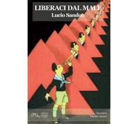 Libri Lucio Sandon - Liberaci Dal Male