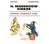 Libri Lucio Sotte - Il Massaggio Cinese