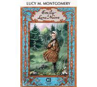 Emily di luna nuova. Ediz. integrale - Montgomery Lucy Maud