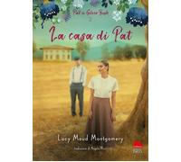Libri Lucy Maud Montgomery - La Casa Di Pat