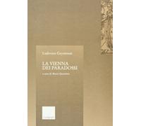 La Vienna dei paradossi. Controversie filosofiche e scientifiche nel Wiener Krei