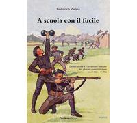 Libri Ludovico Zappa - A scuola con il fucile - 2020