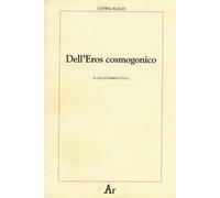 Libri Ludwig Klages - Dell'eros Cosmogonico