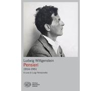 Libri Ludwig Wittgenstein - Pensieri 1914-1951