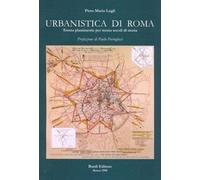 Libri Lugli Piero M. - Urbanistica Di Roma. Trenta Planimetrie Per Trenta Secoli