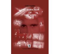 Libri Luigi Angelino - The darkness of the soul - 2018