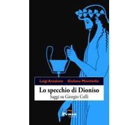 Libri Luigi Anzalone / Giuliano Minichiello - Lo Specchio Di Dioniso. Saggi Su G