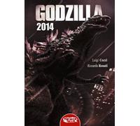 Libri Luigi Cozzi / Riccardo Rosati - Godzilla 2014