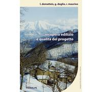 Libri Luigi Dematteis / Giacomo Doglio / Renato Maurino - Recupero Edilizio E Qu