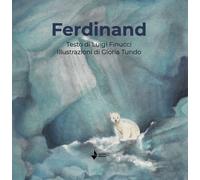 Libri Luigi Finucci - Ferdinand. Ediz. Illustrata