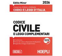 CODICE CIVILE E LEGGI COMPLEMENTARI. EDITIO MINOR 2026. NUOVA EDIZ. - FRANCHI