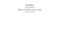 Libri Luigi Ghirri - Niente Di Antico Sotto Il Sole. Scritti E Interviste
