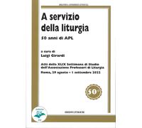 Libri Luigi Girardi - A Servizio Della Liturgia