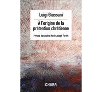 Libri Luigi Giussani - A L'origine De La Pretention Chretienne