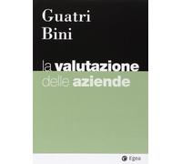 Libri Luigi Guatri / Mauro Bini - La Valutazione Delle Aziende