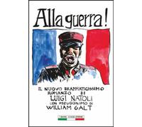 Libri Luigi Natoli - Alla Guerra