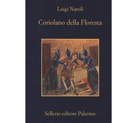 Libri Luigi Natoli - Coriolano Della Floresta