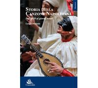 Storia Della Canzone Napoletana. Vol. 2: Dal 1930 Ai Giorni Nostri - - 2024