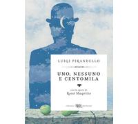 Uno, nessuno e centomila. Con le opere di René Magritte