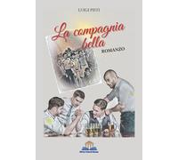 Libri Luigi Pisti - La Compagnia Bella - 2023 (Ermes)