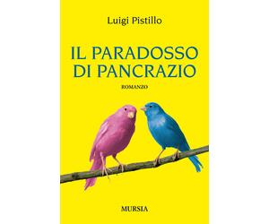 Libri Luigi Pistillo - Il paradosso di Pancrazio - 2014