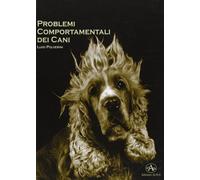 Libri Luigi Polverini - Problemi Comportamentali Dei Cani. Come Capire E Recuper