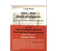 1943-1945 Diario di Prigionia. Stalag di Neubrandenburg. "Perché Resti Vivo il N