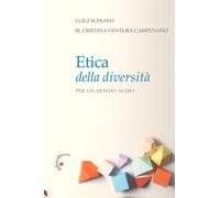 Libri Luigi Schiavo / Ventura Campusano María Cristina - Etica Della Diversita.