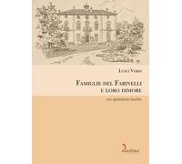 Libri Luigi Verdi - Famiglie Del Farinelli E Loro Dimore. Con Epistolario Inedit