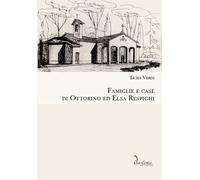 Libri Luigi Verdi - Famiglie E Case Di Ottorino Ed Elsa Respighi
