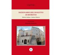 Dizionario del dialetto di Bitritto - Luigi Volpe - 2014 - Wip Ed