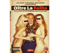 Libri Luigi Zanuso - Oltre La Follia. Dal Porno Al Surrealismo Fino A Socrate