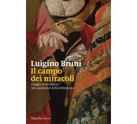 IL CAMPO DEI MIRACOLI - BRUNI LUIGINO - Marsilio